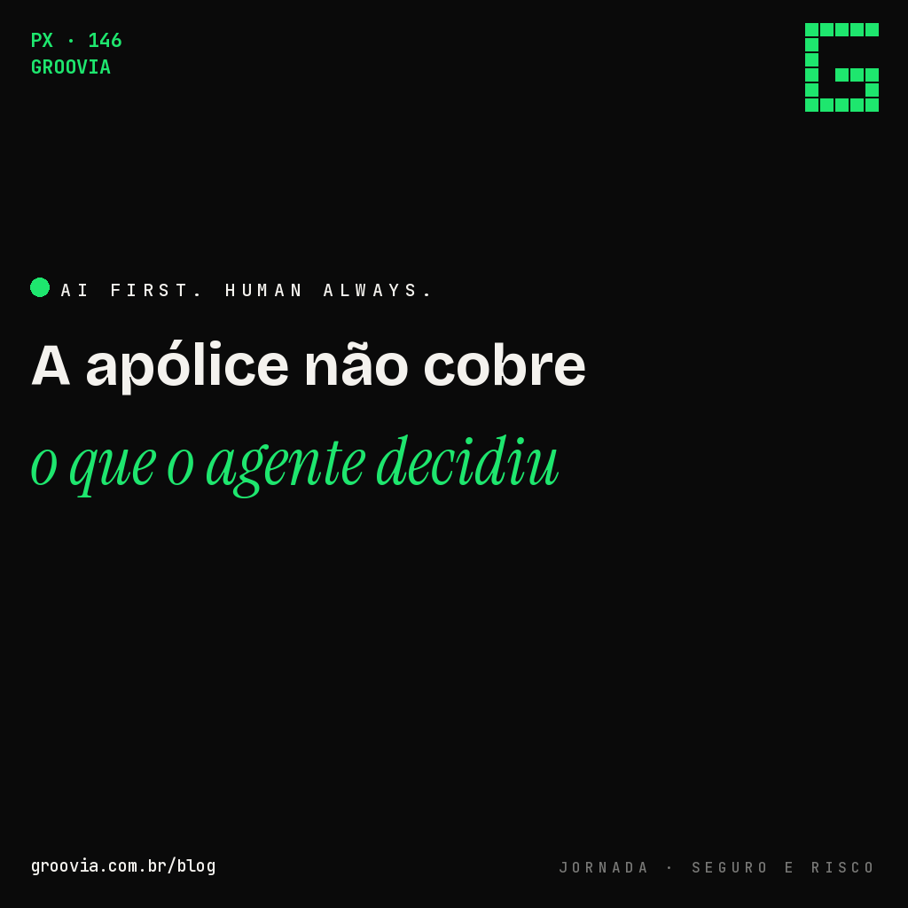 A apólice de seguro cobre o erro do seu agente de IA? Raramente do jeito que você espera