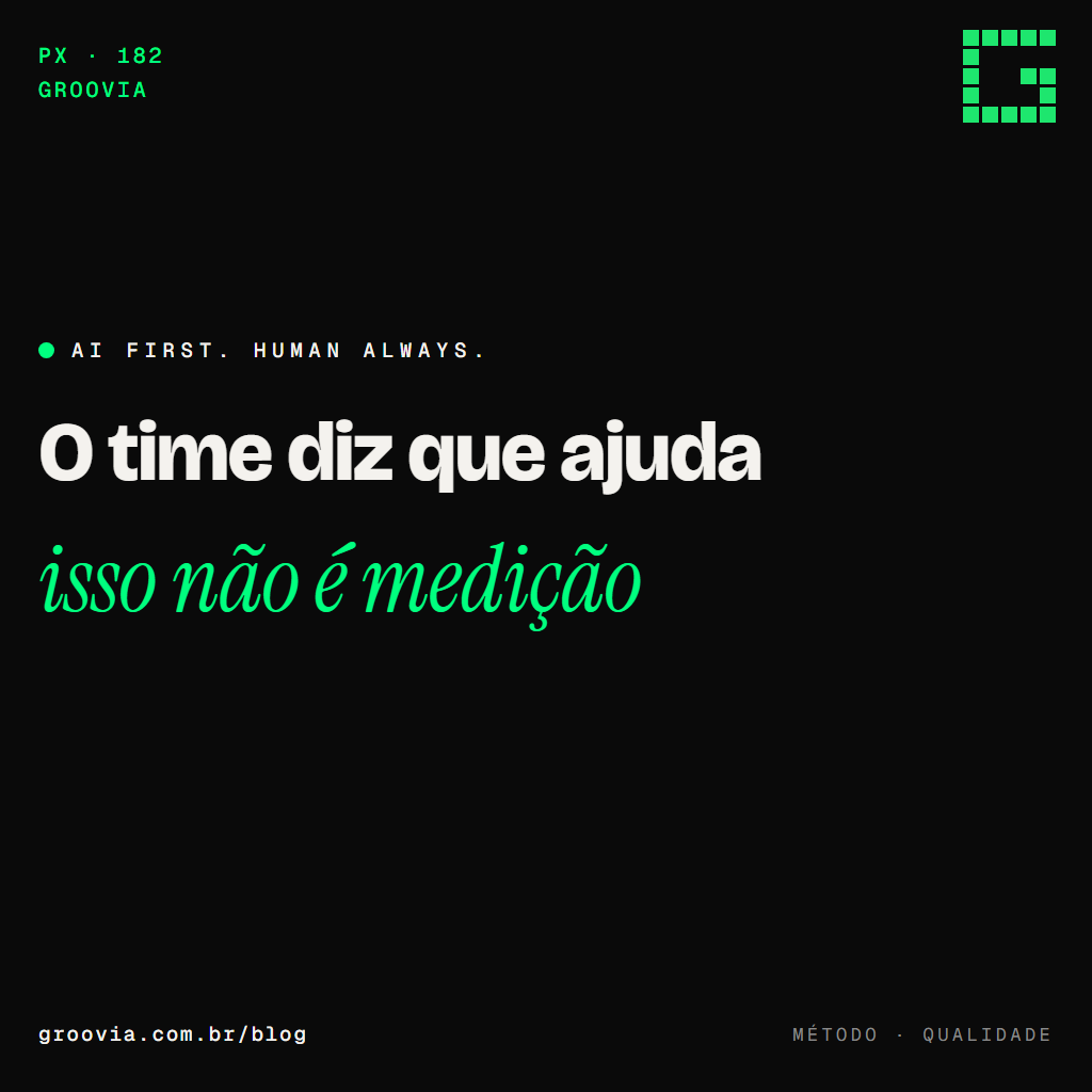 Como avaliar a qualidade do que o agente entrega