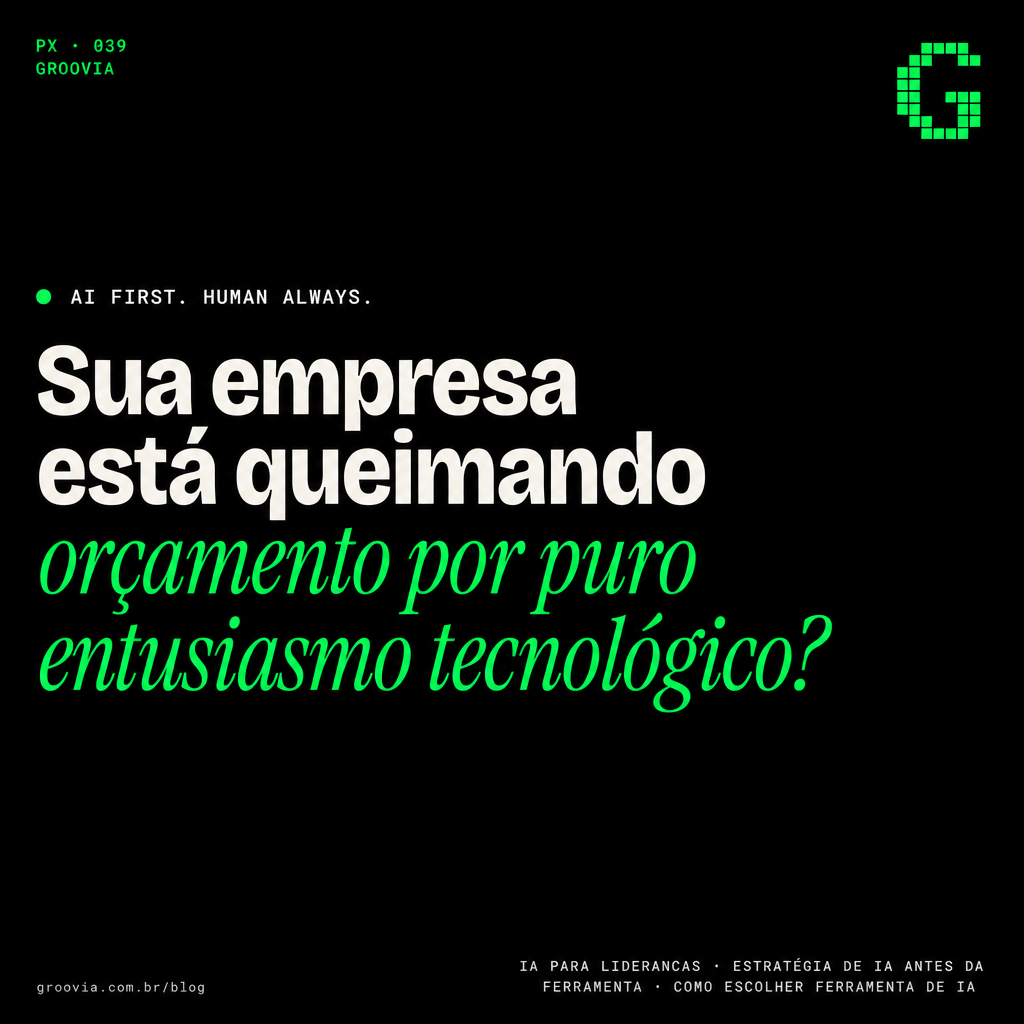 O erro de comprar ferramentas de IA antes de definir a estratégia