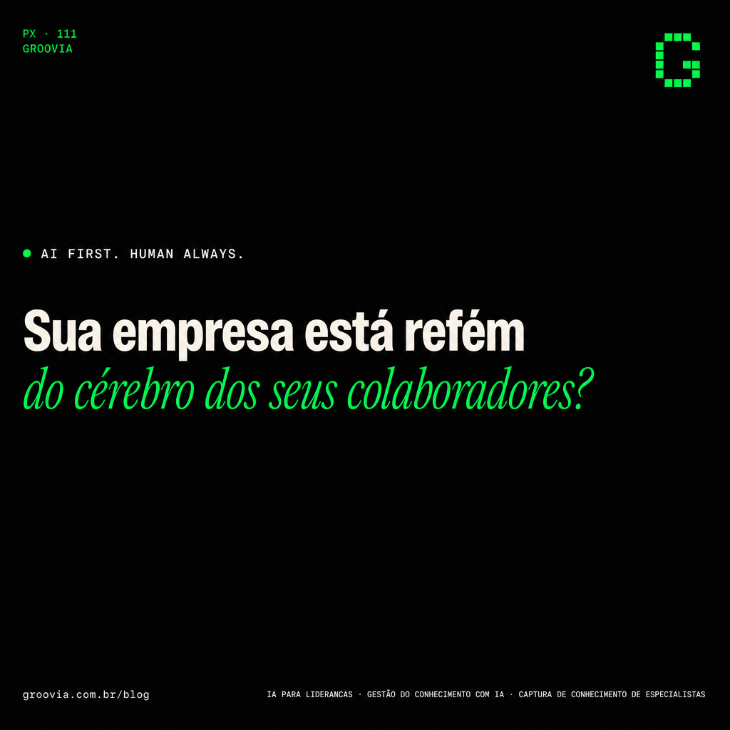 IA e memória institucional: o que acontece quando o seu melhor especialista vai embora