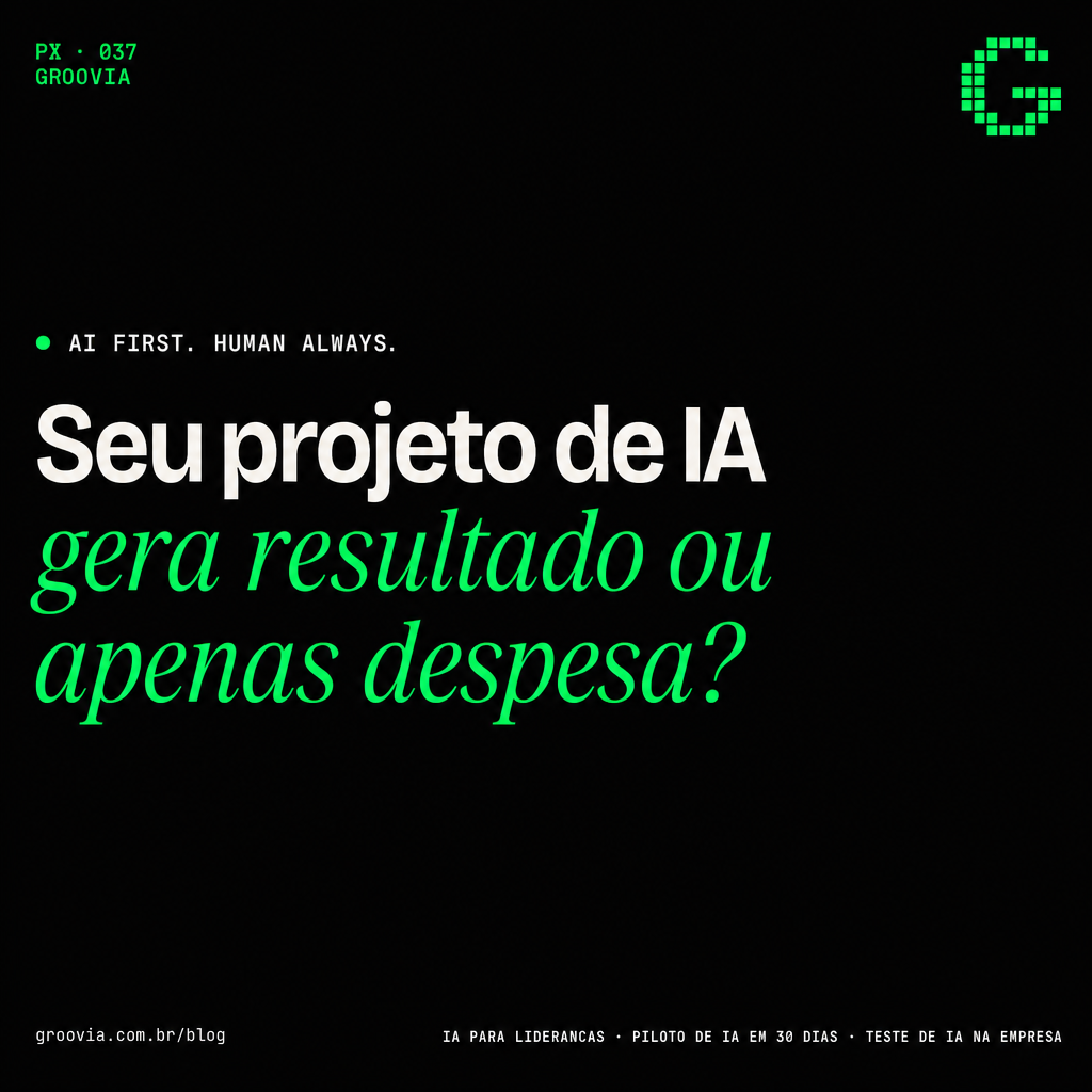 Piloto de IA: como desenhar um teste que prova valor em 30 dias