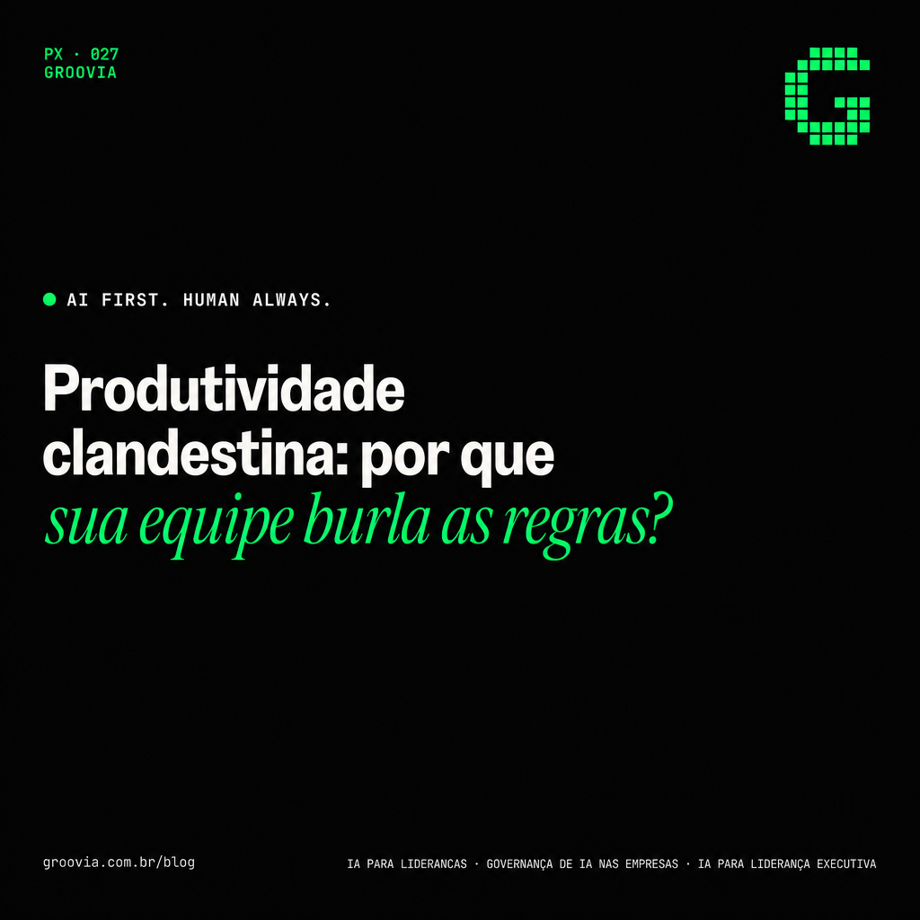 38% dos profissionais no Brasil usam IA sem autorização da empresa: o que esse dado revela sobre a liderança