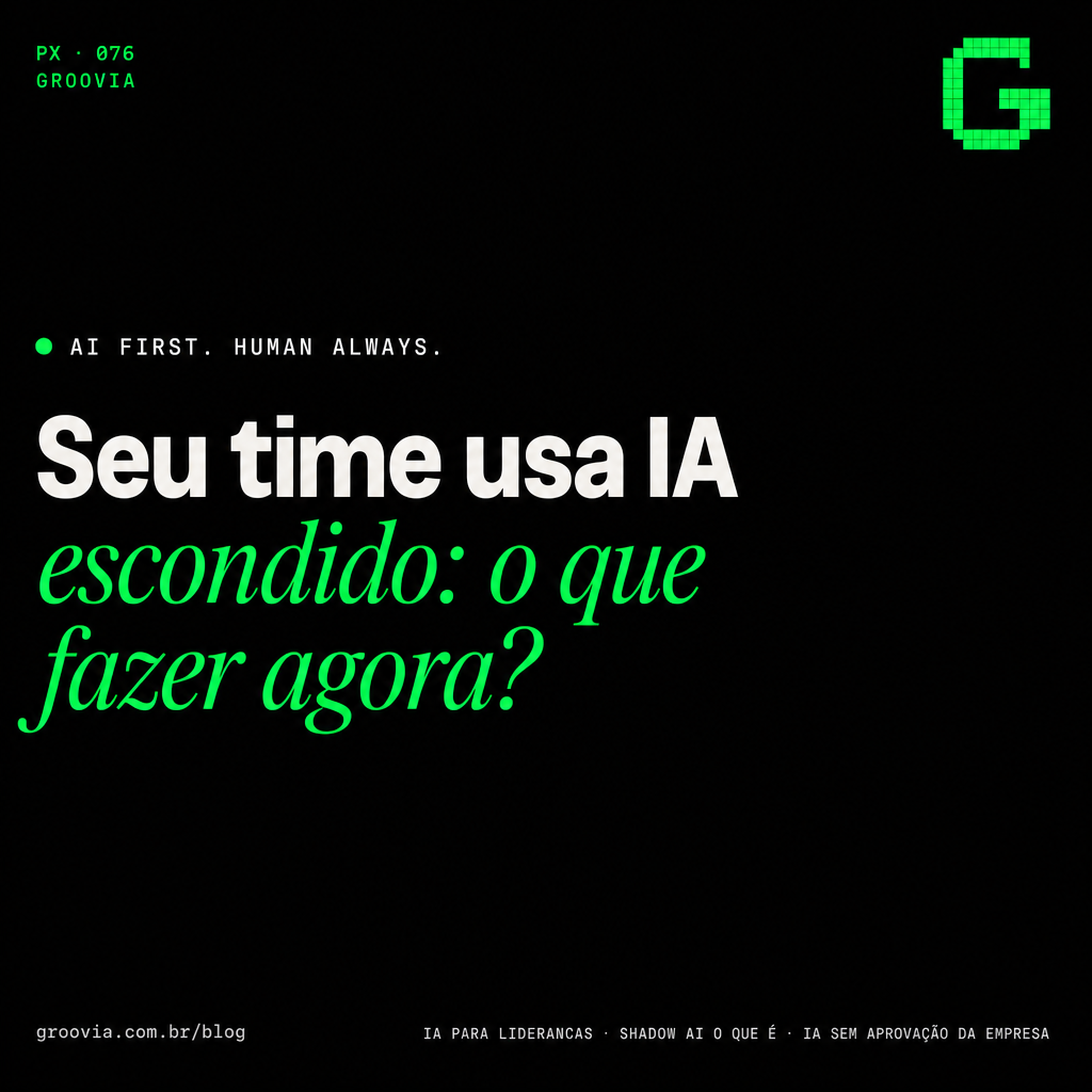Shadow AI: a inteligência artificial que já trabalha na sua empresa sem você saber
