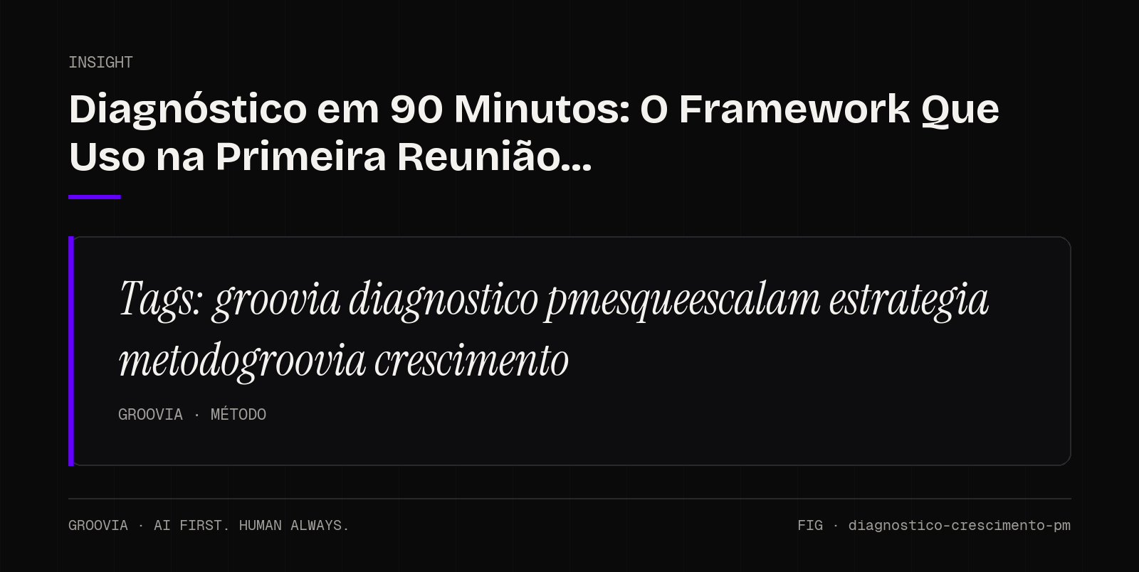 Insight sobre diagnostico crescimento pme: Tags: groovia diagnostico pmesqueescalam estrategia metodogroovia crescimento